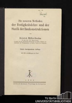 Die neueren Methoden der Festigkeitslehre und der Statik der Baukonstruktionen