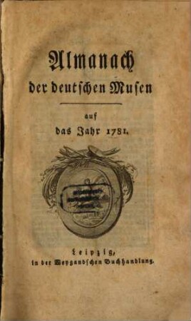 Almanach der deutschen Musen : auf das Jahr ... 1781