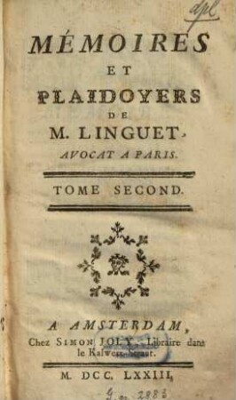 Mémoires Et Plaidoyers De M. Linguet, Avocat A Paris. 2