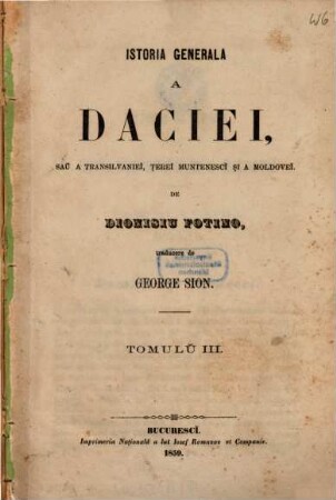 Istoria generala a Daciei, saǔ Transsilvanieǐ, Ţerei Muntenescǐ şi a Moldoveǐ, 3