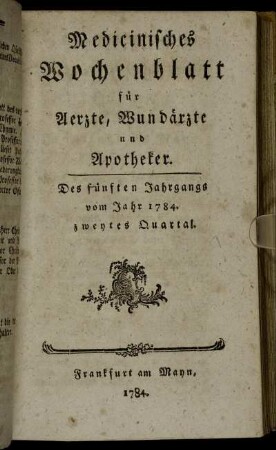 Des fünften Jahrgangs vom Jahr 1784. zweytes Quartal.