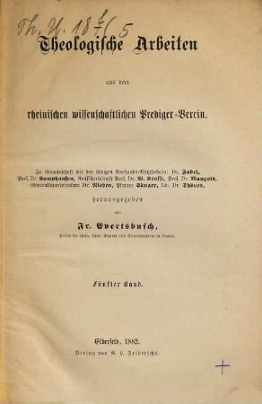 Theologische Arbeiten aus dem Rheinischen Wissenschaftlichen Predigerverein. 5. 1882