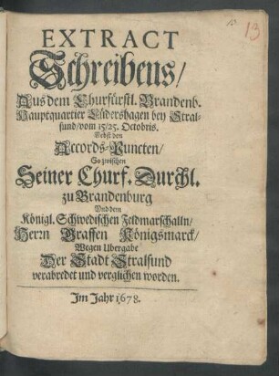 Extract Schreibens/ Aus dem Churfürstl. Brandenb. Hauptquartier Lüdershagen bey Stralsund : vom 15/ 25. Octobris