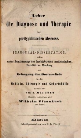 Ueber die Diagnose und Therapie der perityphlitischen Abscesse : Inaug. Diss.