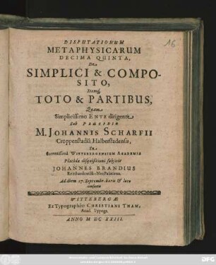 Disputationum Metaphysicarum Decima Quinta, De Simplici & Composito, Itemq[ue] Toto & Partibus,