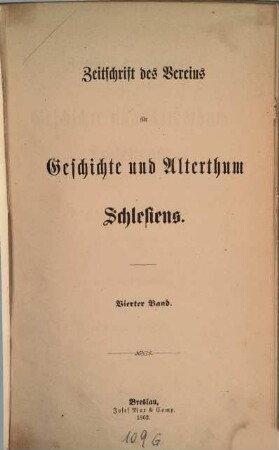 Zeitschrift des Vereins für Geschichte und Alterthum Schlesiens. 4. 1862