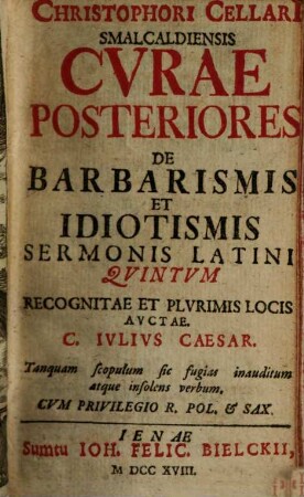 Curae posteriores de Barbarismis et Idiotismis Sermonis latini : Cum Appendice