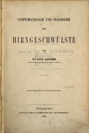 Symptomatologie und Diagnostik der Hirngeschwülste : Mit einer lithographirten Tafel und einem Holzschnitte