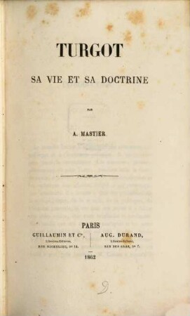 Turgot, sa vie et sa doctrine