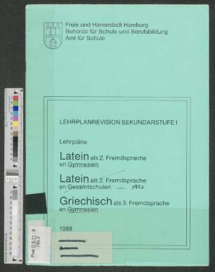 Lehrpläne Latein als 2. Fremdsprache an Gymnasien ; Latein als 2. Fremdsprache an Gesamtschulen ; Griechisch als 3. Fremdsprache an Gymnasien