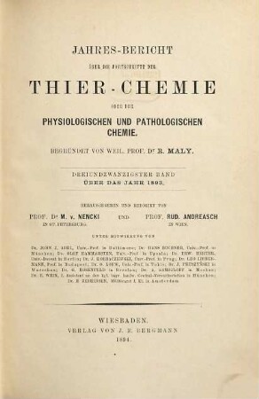 Jahres-Bericht über die Fortschritte der Tier-Chemie oder der physiologischen, pathologischen und Immuno-Chemie und der Pharmakologie. 23. 1893 (1894)