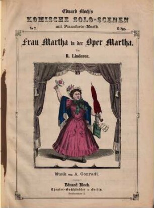 Frau Martha in der Oper Martha : komische Soloscene mit Gesang
