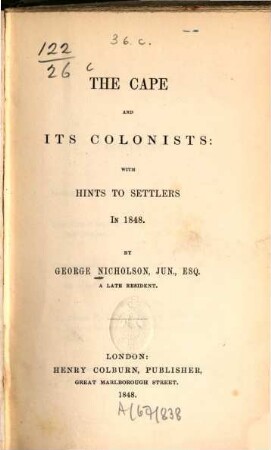 The cape and its colonists : with hints to settlers in 1848