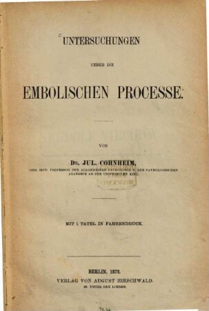 Untersuchungen über die embolischen Processe