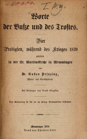 Worte der Buße und des Trostes : Vier Predigten, während des Krieges 1870 gehalten ... von Dr. Gustav Prinzing
