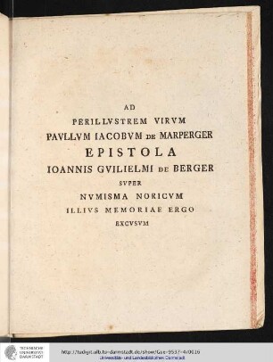 In Nvmisma Noricvm Honori Perillvstris Excellentissimiqve Viri Pavlli Jacobi De Marperger Dynastae Schiebelsbergi Sacrae Caesareae Maiestatis A Consiliis Reipvblicae Noribergensis Consiliarii Primi Franconicaeqve Regionis Legati
