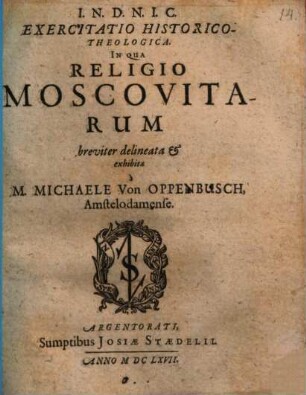Exercitatio Historico-Theologico In Qua Religio Moscovitarum breviter delineata & exhibita