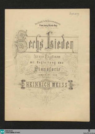 Sechs Lieder : für eine Singstimme mit Begleitung des Pianoforte
