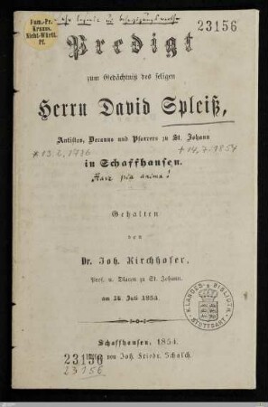 Predigt zum Gedächtniß des seligen Herrn David Spleiß, Antistes, Decanus und Pfarrers zu St. Johann in Schaffhausen