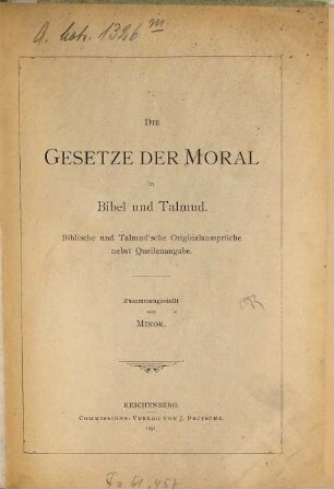 Die Gesetze der Moral in Bibel und Talmud : biblische und talmud'sche Originalaussprüche nebst Quellenangabe