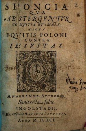 Spongia Qva Abstergvntvr Convitia Et Maledicta Eqvitis Poloni Contra Iesvitas