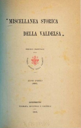 Miscellanea storica della Valdelsa : periodico semestrale della Società Storica della Valdelsa. 1. 1893