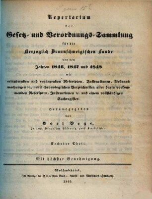 Verordnungssammlung für die Herzoglich-Braunschweigischen Lande. Repertorium der Verordnungssammlung für die Herzoglich-Braunschweigischen Lande. 6. 1846/48 (1849)