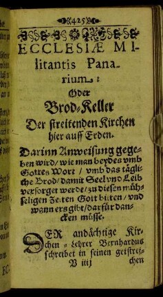 Ecclesiæ Militantis Panarium. Oder Brod-Keller Der streitenden Kirchen hier auff Erden.