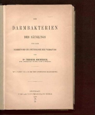 Die Darmbakterien des Säuglings und ihre Beziehungen zur Physiologie der Verdauung