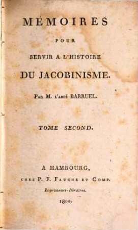 Mémoires Pour Servir A L'Histoire Du Jacobinisme. 2