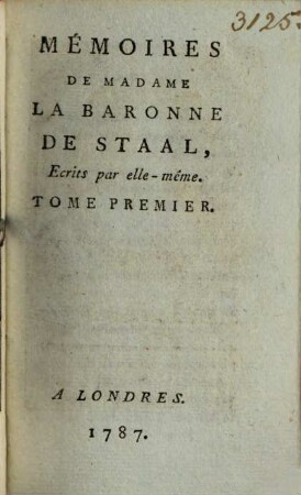 Mémoires de Madame la boronne de Staal, T. 1