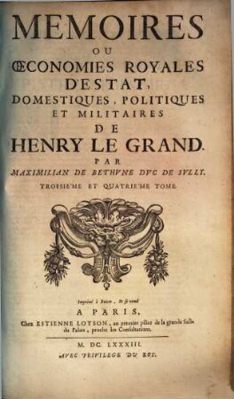 Mémoires ou oeconomies royales d'Estat, domestiques, politiques et militaires de Henry le Grand, 3