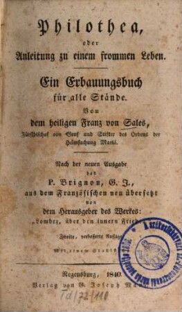 Philothea, oder Anleitung zu einem frommen Leben : ein Erbauungsbuch für alle Stände