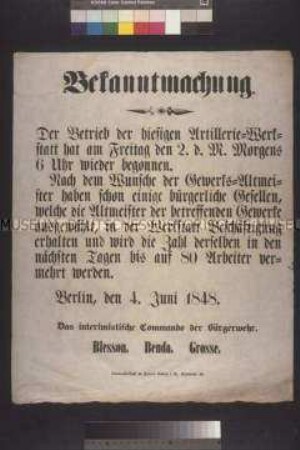Maueranschlag: Bekanntmachung. Das Interimistische Kommando der Bürgerwehr gibt die Beschäftigung von Gesellen in der Artillerie-Werkstatt bekannt; Berlin, 4. Juni 1848