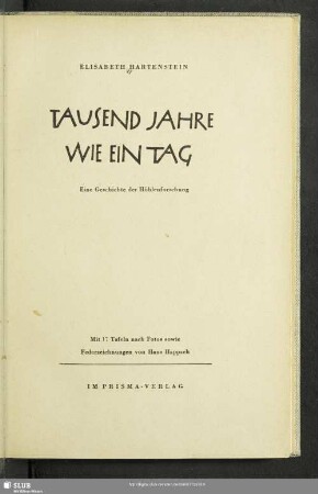 Tausend Jahre wie ein Tag : eine Geschichte der Höhlenforschung