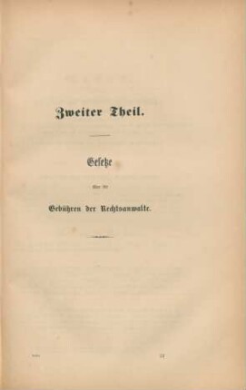 Zweiter Theil. Gesetze über die Gebühren der Rechtsanwalte