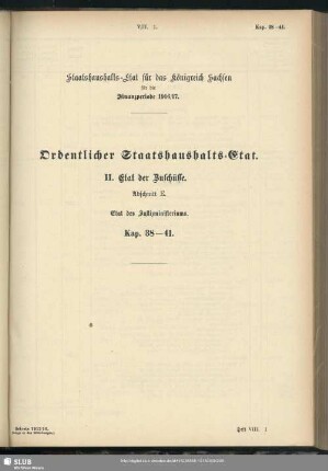 I. Etat der Zuschüsse. Abschnitt E. Etat des Justizministeriums. Kap. 38-41