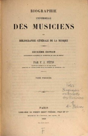 Biographie universelle des musiciens et bibliographie générale de la musique, 1