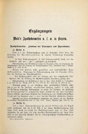 Das Apothekenwesen und der Verkehr mit Arzneimitteln und Giften im Königreiche Bayern : eine vollständige Sammlung aller gesetzlichen und verordnungsmäßigen Bestimmungen, Entschließungen, Anordnungen und oberstrichterlichen Erkenntnisse über das Apothekenwesen und den Verkehr mit Arzneimitteln und Giften, [2]. Ergänzungsheft 1878 - 1885