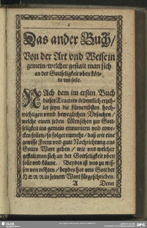 Das ander Buch. Von der Art und Weise in gemein, welcher gestalt man sich an der Gottseligkeit uben könne und solle