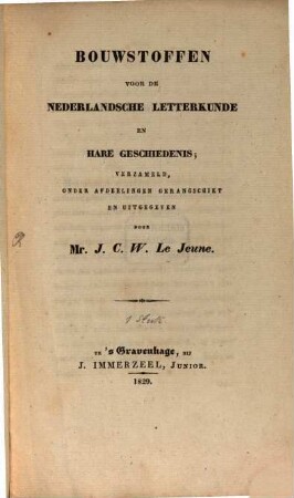 Bouwstoffen voor de Nederlandsche Letterkunde en hare geschiedenis, [1]