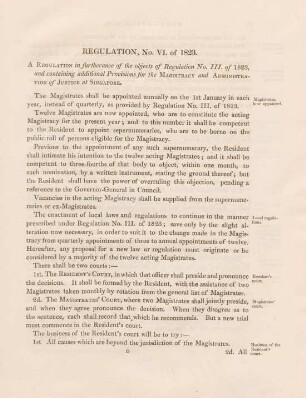 Regulation, No. VI. of 1823. A regulation in furtherance of the objects of regulation No. III. of 1823, and containing additional provisions for the magistracy and administration of justice at Singapore