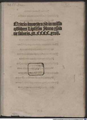 Oratio invocatoria in missa quodlibeti Lipsensis. 1497 : mit drei Versgebeten an Maria, Gottes Sohn und Gottvater. Mit Gedicht an den Leser von Jacobus Barinus