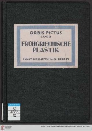 Band 3: Orbis pictus: Weltkunst-Bücherei: Frühgriechische Plastik
