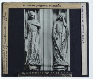 Magdeburg, Dom, Jungfrauenportal in der Paradiesvorhalle : Zwei der törichten Jungfrauen