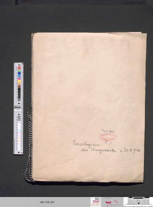Bestätigung der Privilegien der Viergewerke (Tuchmacher, Bäcker, Fleischer, Schuster)