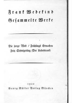 2: Die junge Welt. Frühlings Erwachen. Fritz Schwigerling (Der Liebestrank)