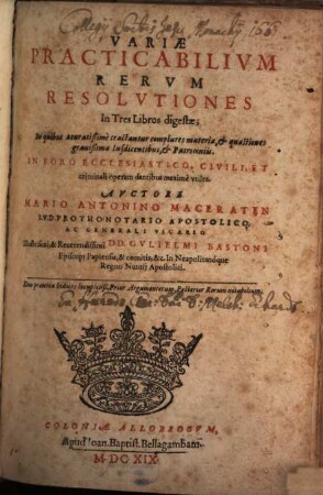 Variae Practicabilium Rerum Resolutiones in tres libros digestae
