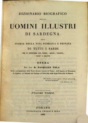 Dizionario biografico degli uomini illustri di Sardegna ossia storia della vita pubblica e privata di tutti i Sardi che si distinsero per opere, azioni, talenti, virtù e delitti, 3