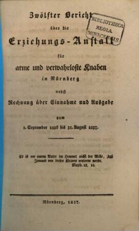 Bericht über die Erziehungs-Anstalt für Arme und Verwahrloste Knaben in Nürnberg. 12. 1836/37 (1837)